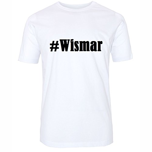 T-Shirt #Wismar Hashtag Raute für Damen Herren und Kinder ... in den Farben Schwarz und Weiss - 